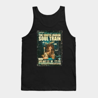 POSTER TOUR - SOUL TRAIN THE SOUTH LONDON 128 Tank Top